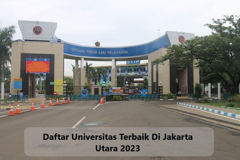 Daftar Universitas Terbaik Di Jakarta Utara 2023
