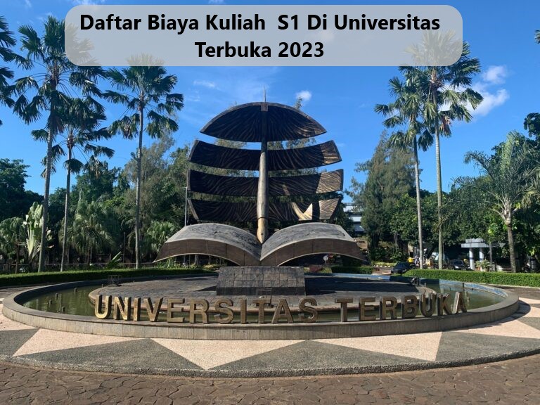 Daftar Biaya Kuliah S1 Di Universitas Terbuka 2023